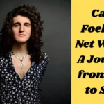 Cade Foehner Net Worth