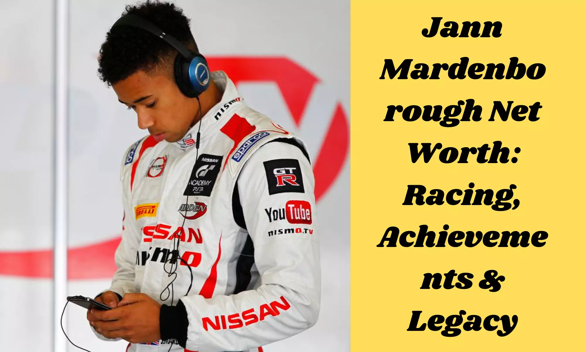 Jann Mardenborough Net Worth: Racing, Achievements & Legacy