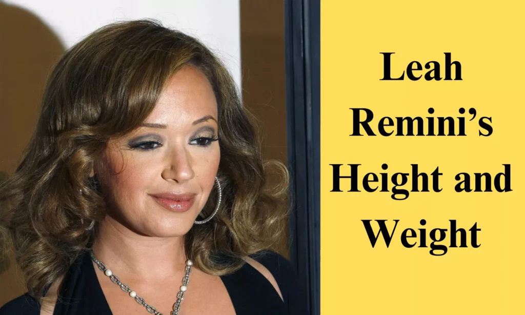 Leah Remini’s Height and Weight